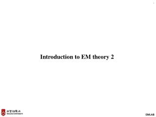 Introduction to EM theory 2