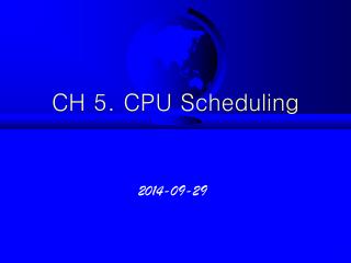 CH 5. CPU Scheduling