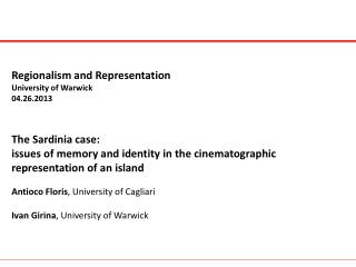 Regionalism and Representation University of Warwick 04.26.2013 The Sardinia case: