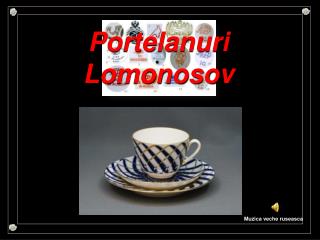 Portelanuri Lomonosov