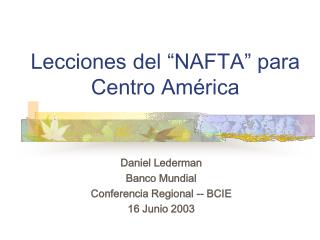 Lecciones del “NAFTA” para Centro América
