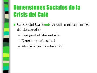 Dimensiones Sociales de la Crisis del Café