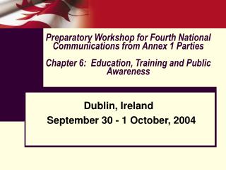 Dublin, Ireland September 30 - 1 October, 2004