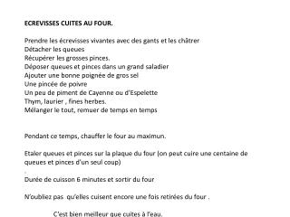 ECREVISSES CUITES AU FOUR . Prendre les écrevisses vivantes avec des gants et les châtrer