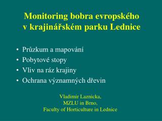 Monitoring bobra evropského v krajinářském parku Lednice