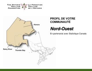 PROFIL DE VOTRE COMMUNAUT É Nord-Ouest En partenariat avec Statistique Canada