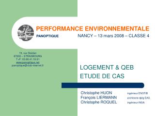 PERFORMANCE ENVIRONNEMENTALE PANOPTIQUE 	 NANCY – 13 mars 2008 – CLASSE 4