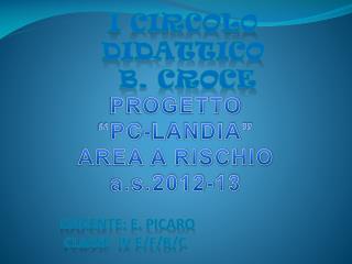I Circol0 DIDATTICO B. Croce