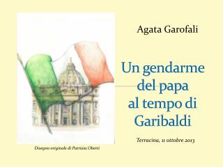Un gendarme del papa al tempo di Garibaldi