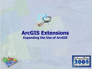 ArcGIS Extensions Expanding the Use of ArcGIS