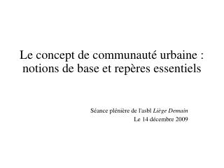 Le concept de communauté urbaine : notions de base et repères essentiels