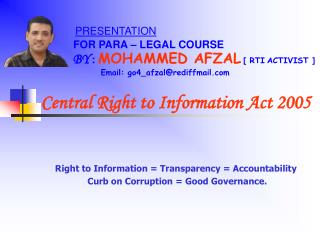 PRESENTATION FOR PARA – LEGAL COURSE BY : MOHAMMED AFZAL [ RTI ACTIVIST ]