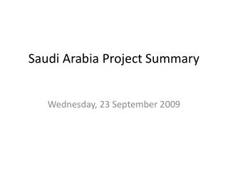 Saudi Arabia Project Summary