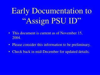 Early Documentation to “Assign PSU ID”