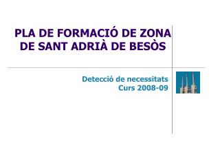 PLA DE FORMACIÓ DE ZONA DE SANT ADRIÀ DE BESÒS