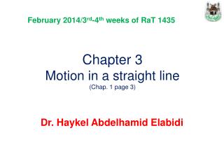 Chapter 3 Motion in a straight line ( Chap. 1 page 3)