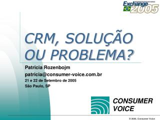 CRM, SOLUÇÃO OU PROBLEMA?