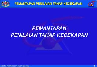 PEMANTAPAN PENILAIAN TAHAP KECEKAPAN