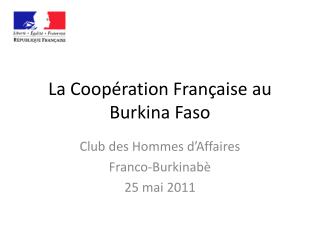 La Coopération Française au Burkina Faso