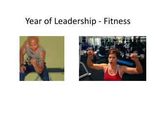 Year of Leadership - Fitness
