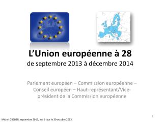 L’Union européenne à 28 de septembre 2013 à décembre 2014