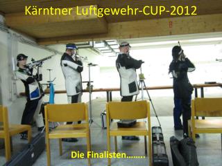 Kärntner Luftgewehr-CUP-2012