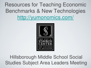 Resources for Teaching Economic Benchmarks & New Technologies yumonomics/