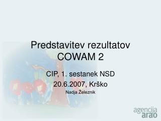 Predstavitev rezultatov COWAM 2