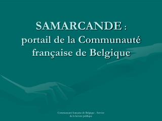 SAMARCANDE : portail de la Communauté française de Belgique