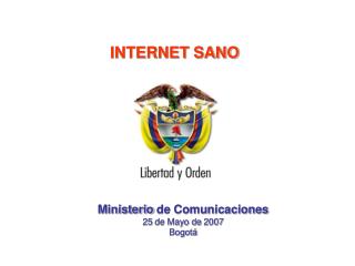 Ministerio de Comunicaciones 25 de Mayo de 2007 Bogotá