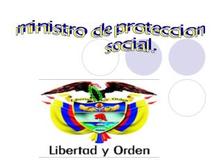 Objetivos y Funciones del Ministerio de la Protección Social