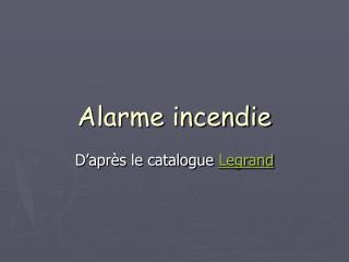 Alarme incendie