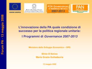 L’innovazione della PA quale condizione di successo per la politica regionale unitaria: