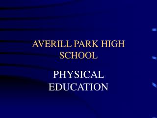 AVERILL PARK HIGH SCHOOL