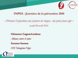 Clémence Cagnat-Lardeau Alliance contre le tabac Inoussa Saouna SOS Tabagisme Niger