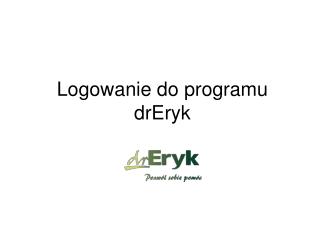 Logowanie do programu drEryk