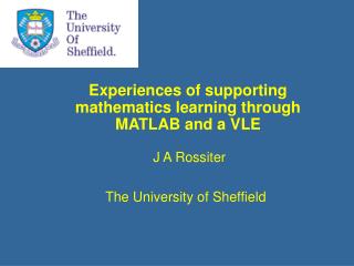 Experiences of supporting mathematics learning through MATLAB and a VLE