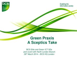 Green Praxis A Sceptics Take