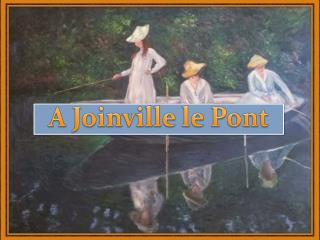 A Joinville le Pont