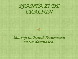 SFANTA ZI DE CRACIUN