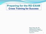 Preparing for the RD EXAM Cross Training for Success