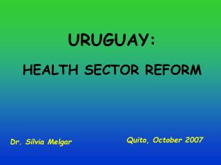 URUGUAY: HEALTH SECTOR REFORM