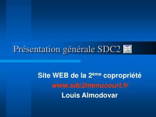 Présentation générale SDC2