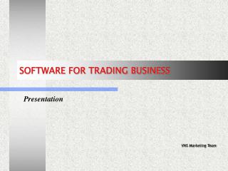 SOFTWARE FOR TRADING BUSINESS