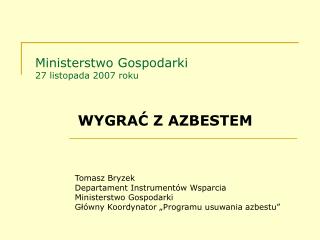 Ministerstwo Gospodarki 27 listopada 2007 roku