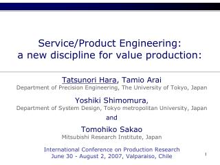 Service/Product Engineering: a new discipline for value production: