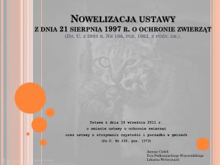 Ustawa z dnia 16 września 2011 r. o zmianie ustawy o ochronie zwierząt