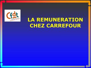 LA REMUNERATION CHEZ CARREFOUR