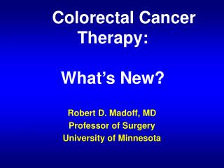 Colorectal Cancer Therapy: What’s New?