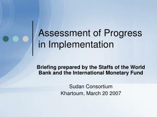 Assessment of Progress in Implementation